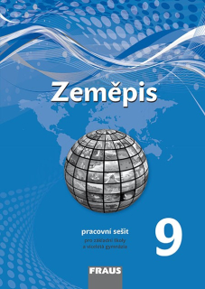 Zeměpis pro 9. ročník pro ZŠ a VG (nová generace) - pracovní sešit