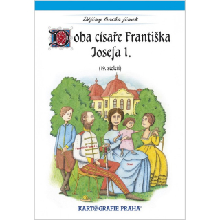 Doba císaře Františka Josefa I.