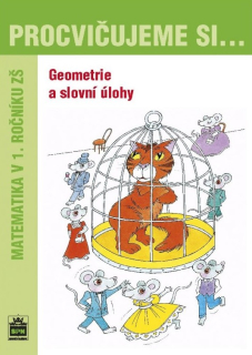 Procvičujeme si geometrii a slovní úlohy pro 1. ročník