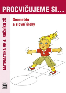 Procvičujeme si geometrii a slovní úlohy pro 4. ročník
