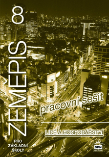 Zeměpis pro 8. ročník (Lidé a hospodářství) - pracovní sešit
