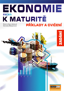 Ekonomie nejen k maturitě - příklady a cvičení