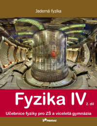 Fyzika IV - 2. díl