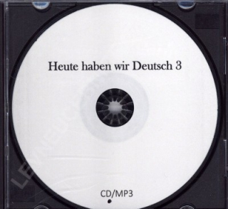 Heute haben wir Deutsch 3 - CD/MP3