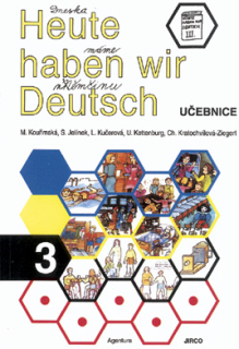 Heute haben wir Deutsch 3 - učebnice