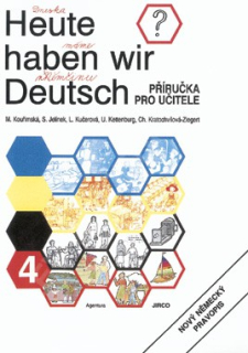 Heute haben wir Deutsch 5 - metodická příručka