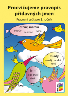 Procvičujeme pravopis přídavných jmen pro 5. ročník
