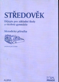 Středověk - metodická příručka