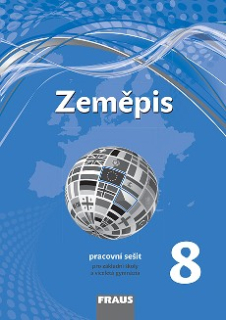 Zeměpis pro 8. ročník ZŠ a VG (nová generace) - pracovní sešit
