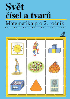 Matematika pro 2.ročník (Svět čísel a tvarů) - učebnice