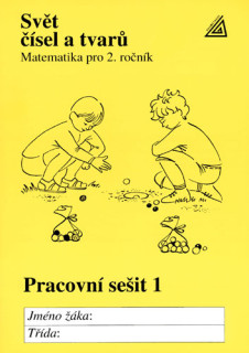 Matematika pro 2.ročník (Svět čísel a tvarů) - pracovní sešit 1