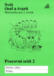 Matematika pro 2.ročník (Svět čísel a tvarů) - pracovní sešit 2